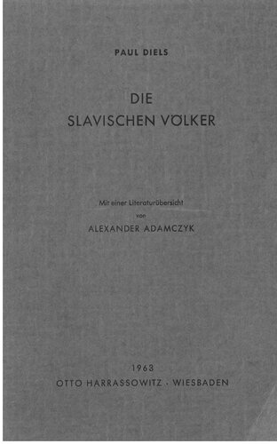 Die slavischen Völker / nebst einer Literaturübersicht von Alexander Adamczyk