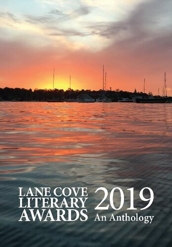 Lane Cove Literary Awards 2019 An Anthology