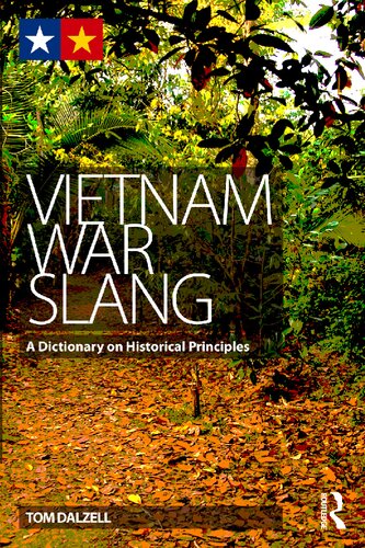 Vietnam War Slang: A Dictionary on Historical Principles