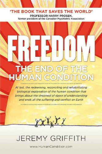 FREEDOM: The End Of The Human Condition