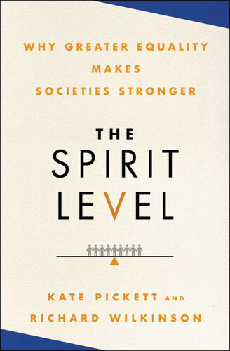 The Spirit Level: Why Greater Equality Makes Societies Stronger