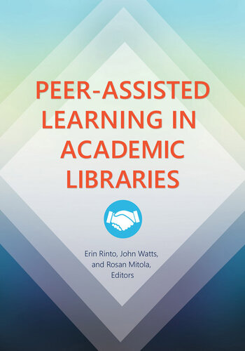 Peer-Assisted Learning in Academic Libraries