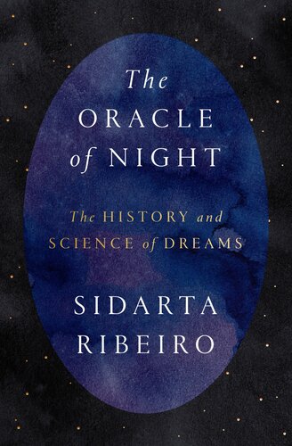 ORACLE OF NIGHT : the history and science of dreams.