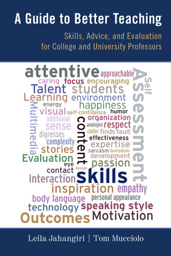 A Guide to Better Teaching: Skills, Advice, and Evaluation for College and University Professors (Rowman Littlefield)