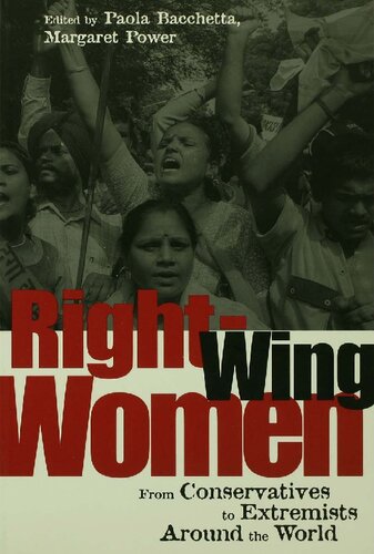 Right-Wing Women: From Conservatives to Extremists Around the World