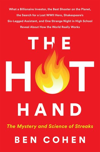 The Hot Hand: The Mystery and Science of Streaks