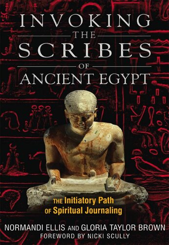 Invoking the Scribes of Ancient Egypt: The Initiatory Path of Spiritual Journaling