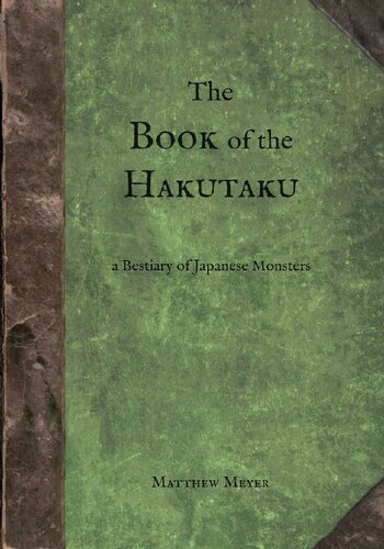 The Book of the Hakutaku: A Bestiary of Japanese Monsters