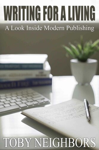 Writing For A Living: A Look Inside Modern Publishing