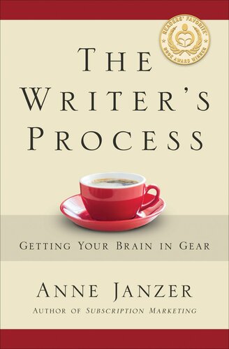 The writer's process : getting your brain in gear