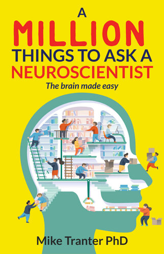 A Million Things To Ask A Neuroscientist