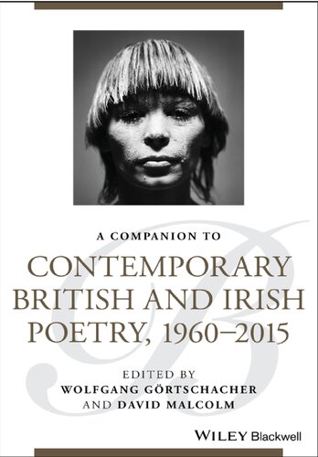 A Companion to Contemporary British and Irish Poetry, 1960 – 2015 (Blackwell Companions to Literature and Culture)