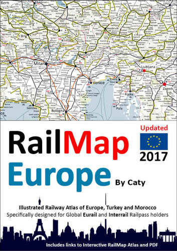 RailMap Europe 2017 : Icon illustrated RailPass Railway Atlas of Europe specifically designed for Eurail and Interrail pass holders