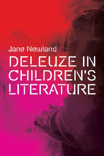 Deleuze in Children's Literature (Plateaus - New Directions in Deleuze Studies)