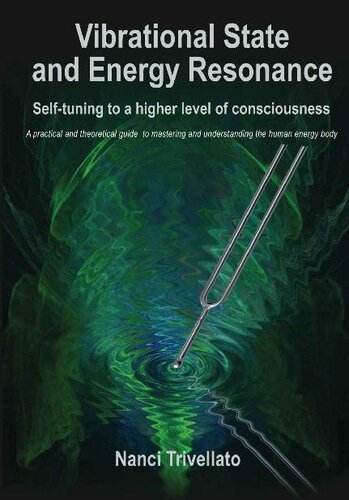 Vibrational State and Energy Resonance: Self-tuning to a higher level of consciousness