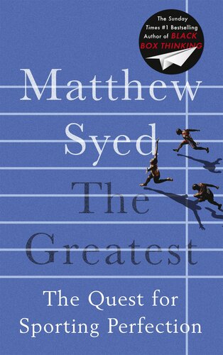 The greatest : the quest for sporting perfection