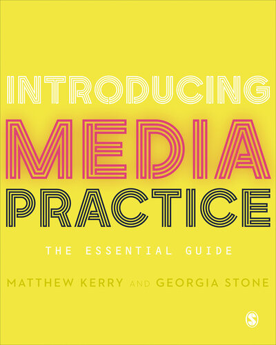 Introducing Media Practice: The Essential Guide