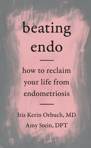 Beating Endo: A Holistic Treatment Plan for Endometriosis