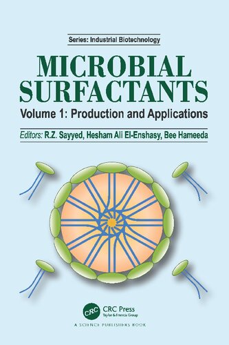 Microbial Surfactants: Volume I: Production and Applications: 1 (Industrial Biotechnology)