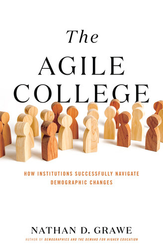 The agile college : how institutions successfully navigate demographic changes