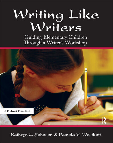 WRITING LIKE WRITERS;GUIDING ELEMENTARY CHILDREN THROUGH A WRITER'S WORKSHOP