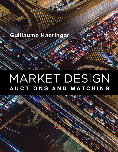 Market design auctions and matching