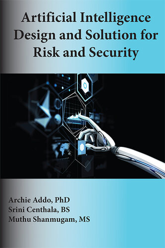 Artificial Intelligence Design and Solution for Risk and Security.