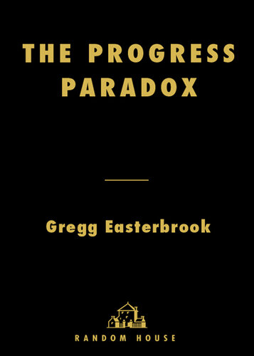 The Progress Paradox the Progress Paradox the Progress Paradox