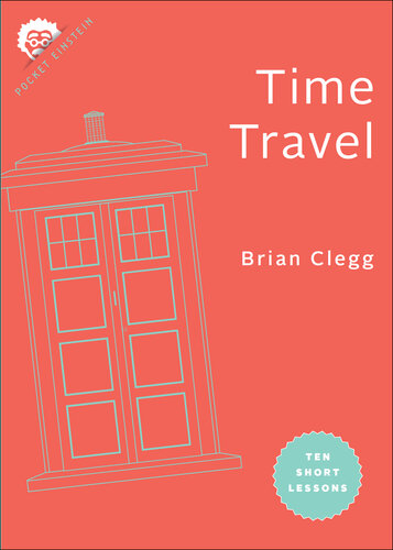 Time travel : Ten Short Lessons