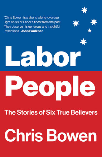 Labor People: The Stories of Six True Believers