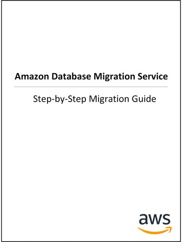 AWS Database Migration Service: Step-by-Step Migration Guide