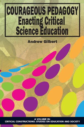 Courageous Pedagogy: Enacting Critical Science Education