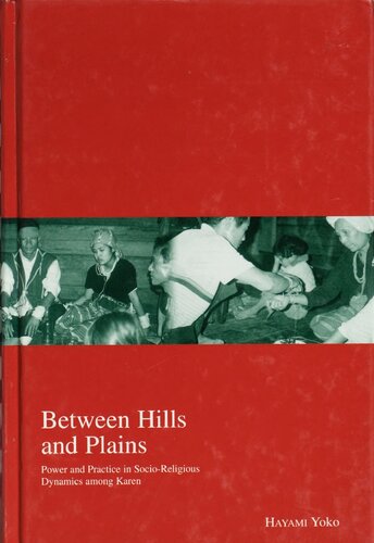 Between hills and plains : power and practice in socio-religious dynamics among Karen