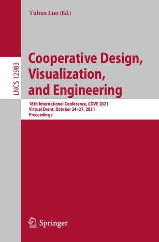 Cooperative Design, Visualization, and Engineering 18th International Conference, CDVE 2021 Virtual Event, October 24–27, 2021 Proceedings