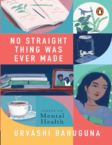 No Straight Thing Was Ever Made: Essays on Mental Health