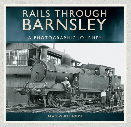 Rails Through Barnsley: A Photographic Journey