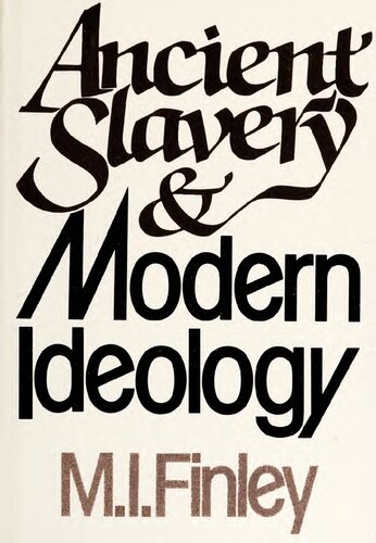 Ancient slavery and modern ideology /