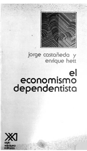 El economismo dependentista