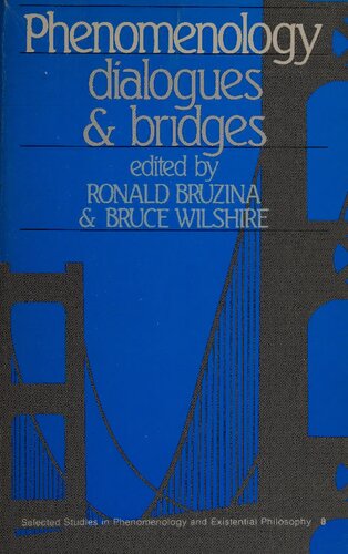 Phenomenology: Dialogues and Bridges (SUNY Series, Selected Studies in Phenomenology and Existential Philosophy)