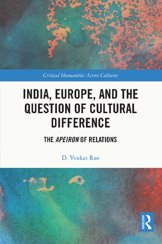 India, Europe and the Question of Cultural Difference: The Apeiron of Relations