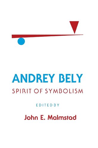 Andrey Bely: Spirit of Symbolism