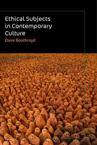 Ethical Subjects in Contemporary Culture