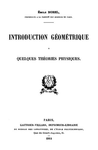 Introduction géométrique. Quelques théories physiques