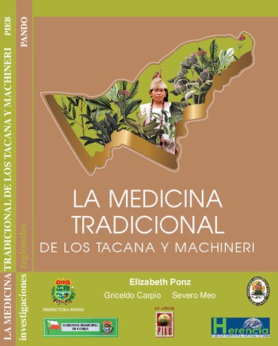 La medicina tradicional de los tacana y machineri : conocimientos prácticos de las plantas medicinales