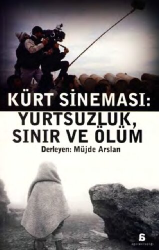 Kürt Sineması: Yurtsuzluk, Sınır ve Ölüm