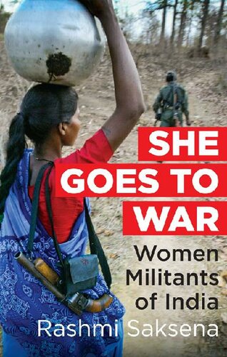 She Goes to War: Women Militants of India