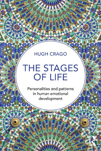 The Stages of Life: Personalities and Patterns in Human Emotional Development