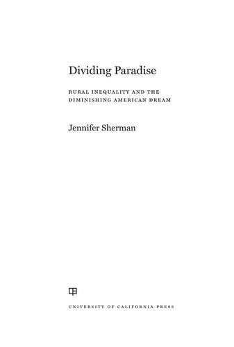 Dividing Paradise: Rural Inequality and the Diminishing American Dream