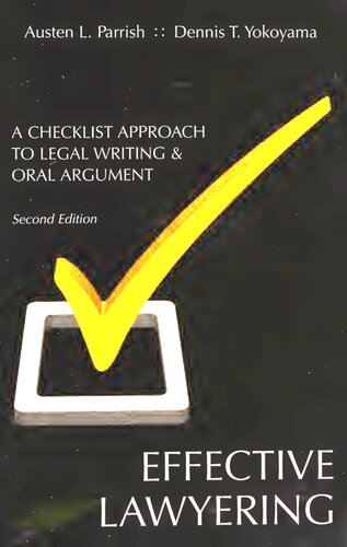 Effective Lawyering: A Checklist Approach to Legal Writing and Oral Argument