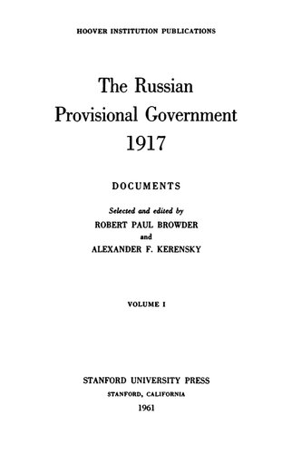 The Russian Provisional Government, 1917: Documents, Volumes I-III